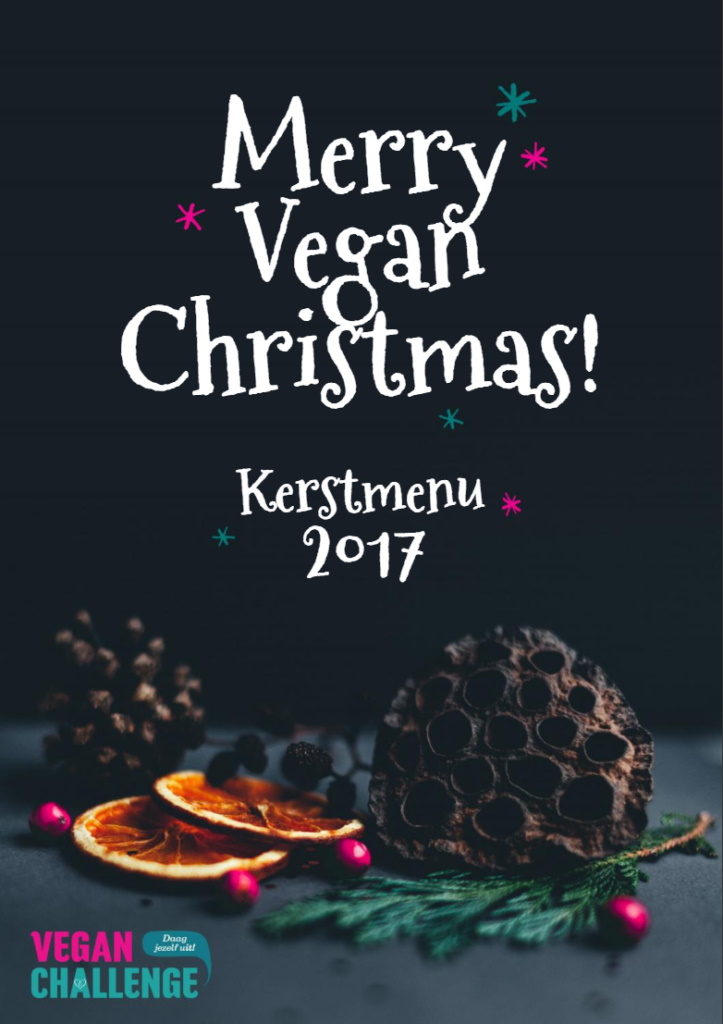 Kerstdecoratie en de tekst 'Merry Vegan Christmas, Kerstmenu 2017'
