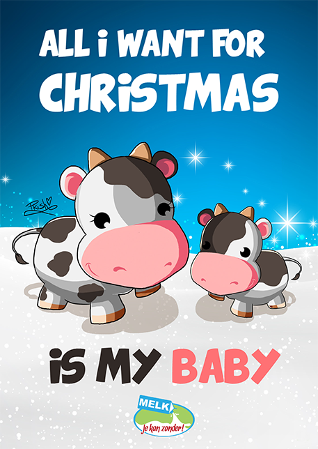 een getekende koe en kalfje met de tekst 'All I want for Christmas is my baby', van de campagne Melk, je kan zonder!