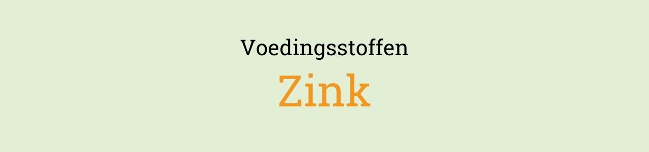 Voedingsstoffen: Zink