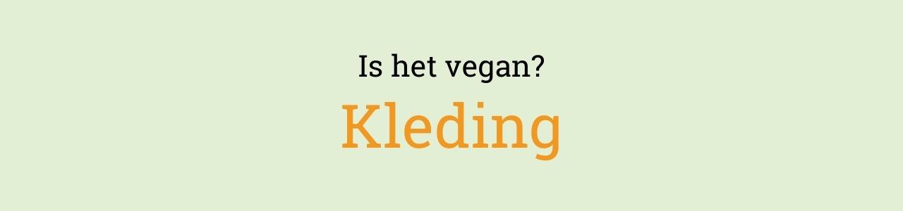 Is het vegan? Kleding