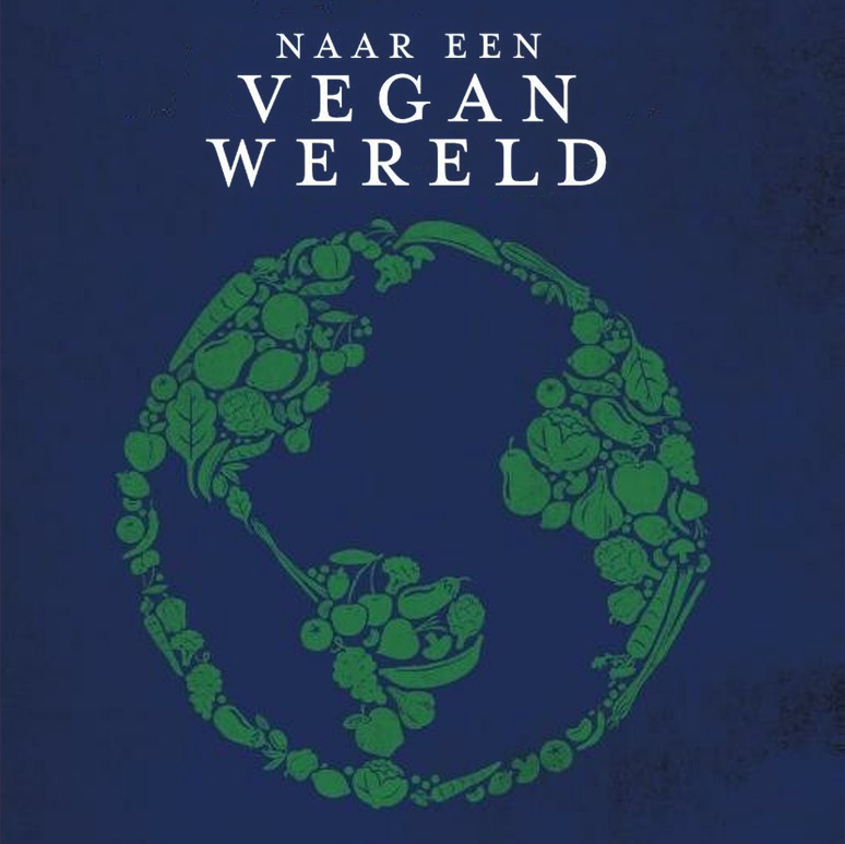 NaarEenVeganWereldSquare Boekcover Naar een vegan wereld met wereldbol opgebouwd uit groente en fruit