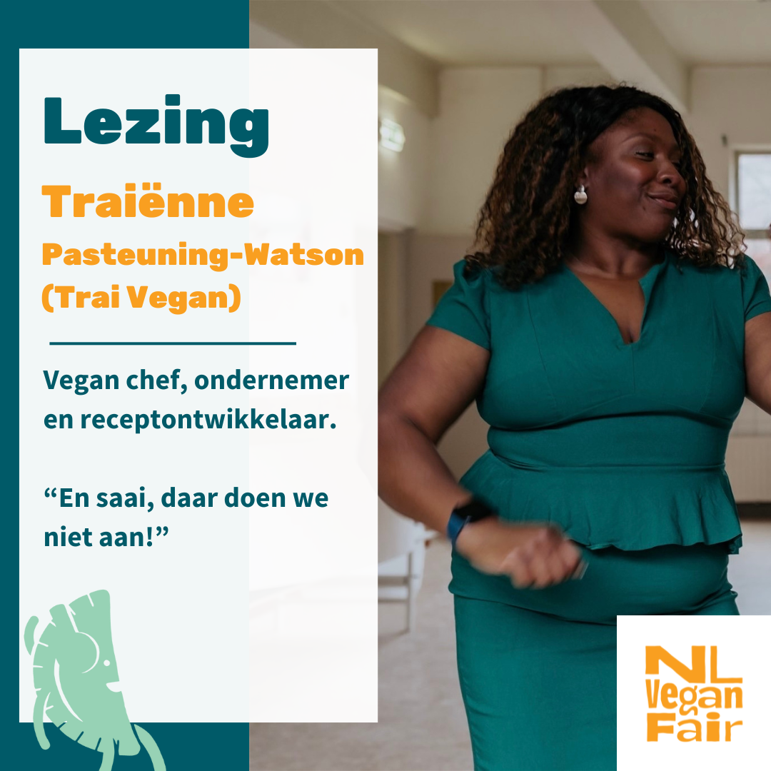 Sprekers aankondiging Insta Aankondiging van lezing vegan chef Traiënne Pasteuning-Watson van Trai Vegan tijdens de NLVegan Fair. Citaat: “Saai, daar doen we niet aan!”